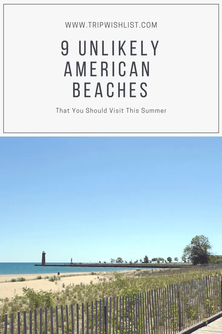9 Unlikely American Beaches That You Should Visit This Summer