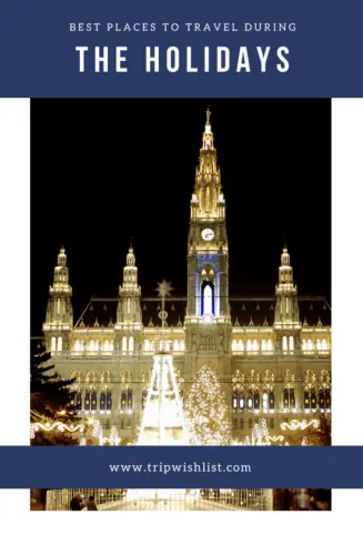 Best Places to Travel During the Holidays